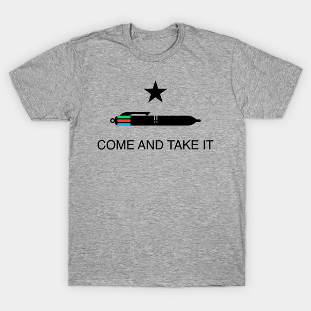 COME AND TAKE IT T-Shirt by etherbrian